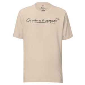 Camiseta Calma= Superpoder - Claros