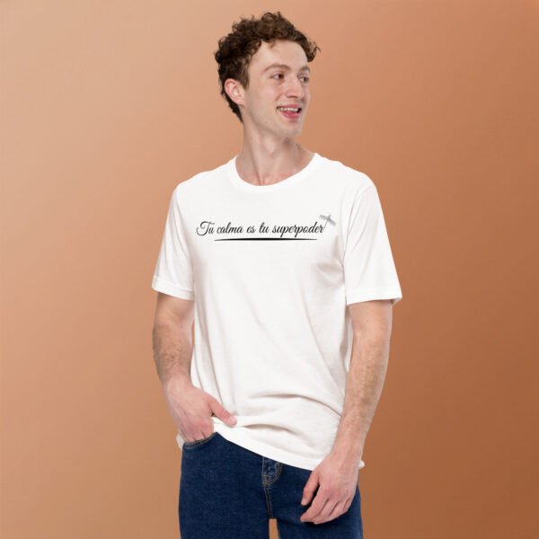 Camiseta Calma= Superpoder - Claros - Imagen 2