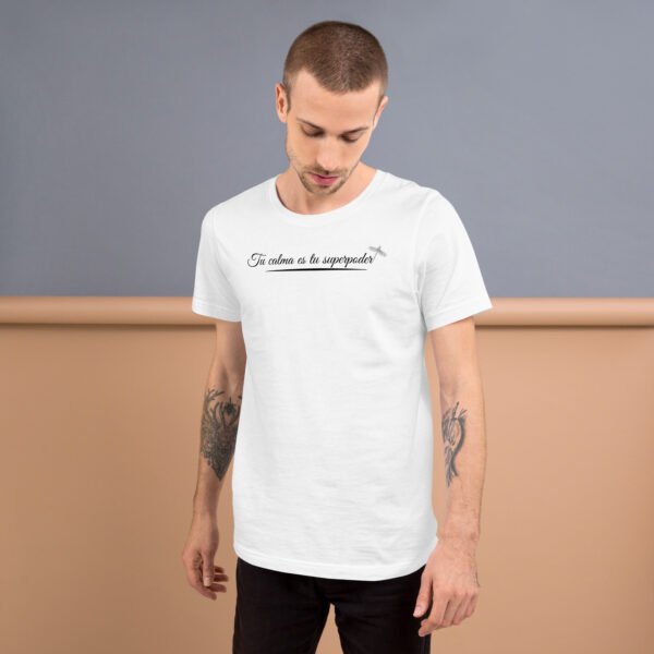 Camiseta Calma= Superpoder - Claros - Imagen 4